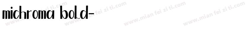 michroma bold字体转换